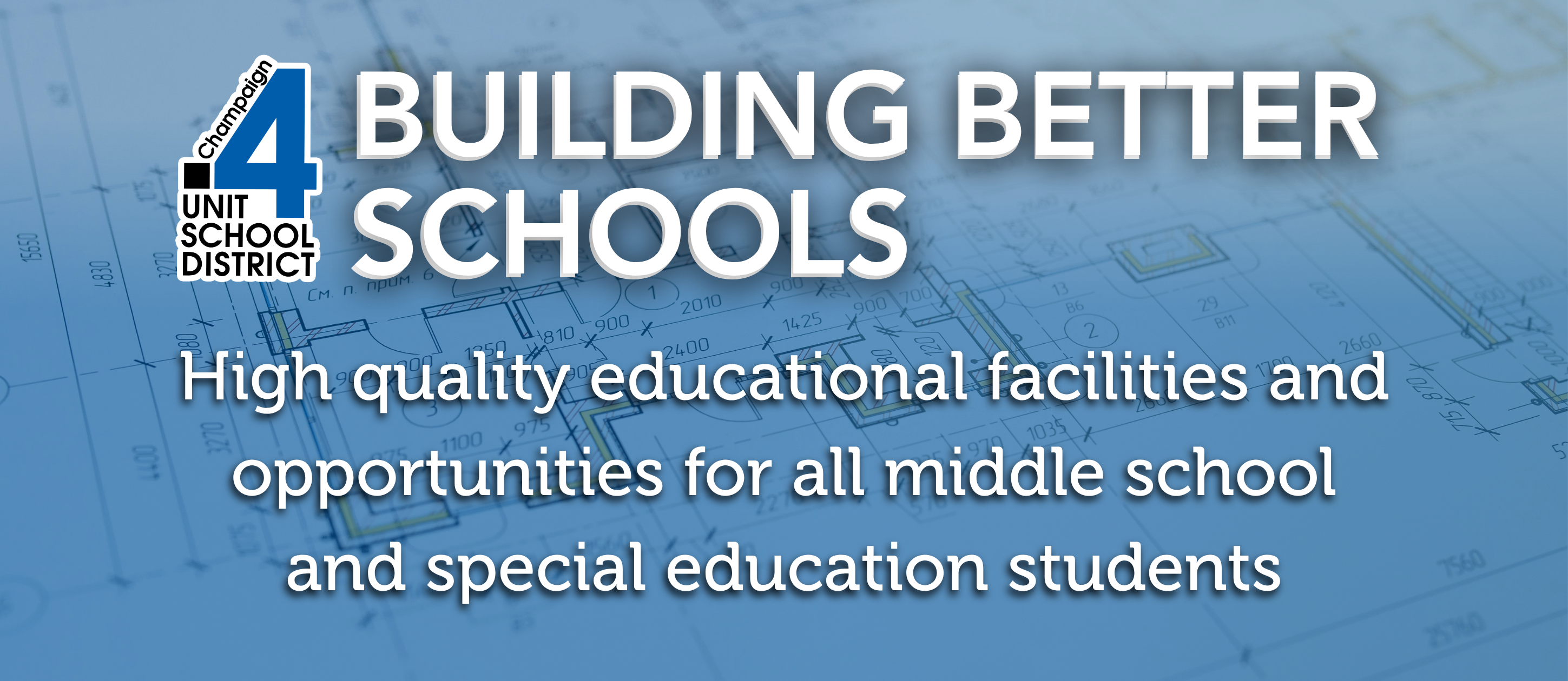 Blue background with "Building Better Schools" text. Logos and text about high-quality facilities and opportunities for middle school and special education students.