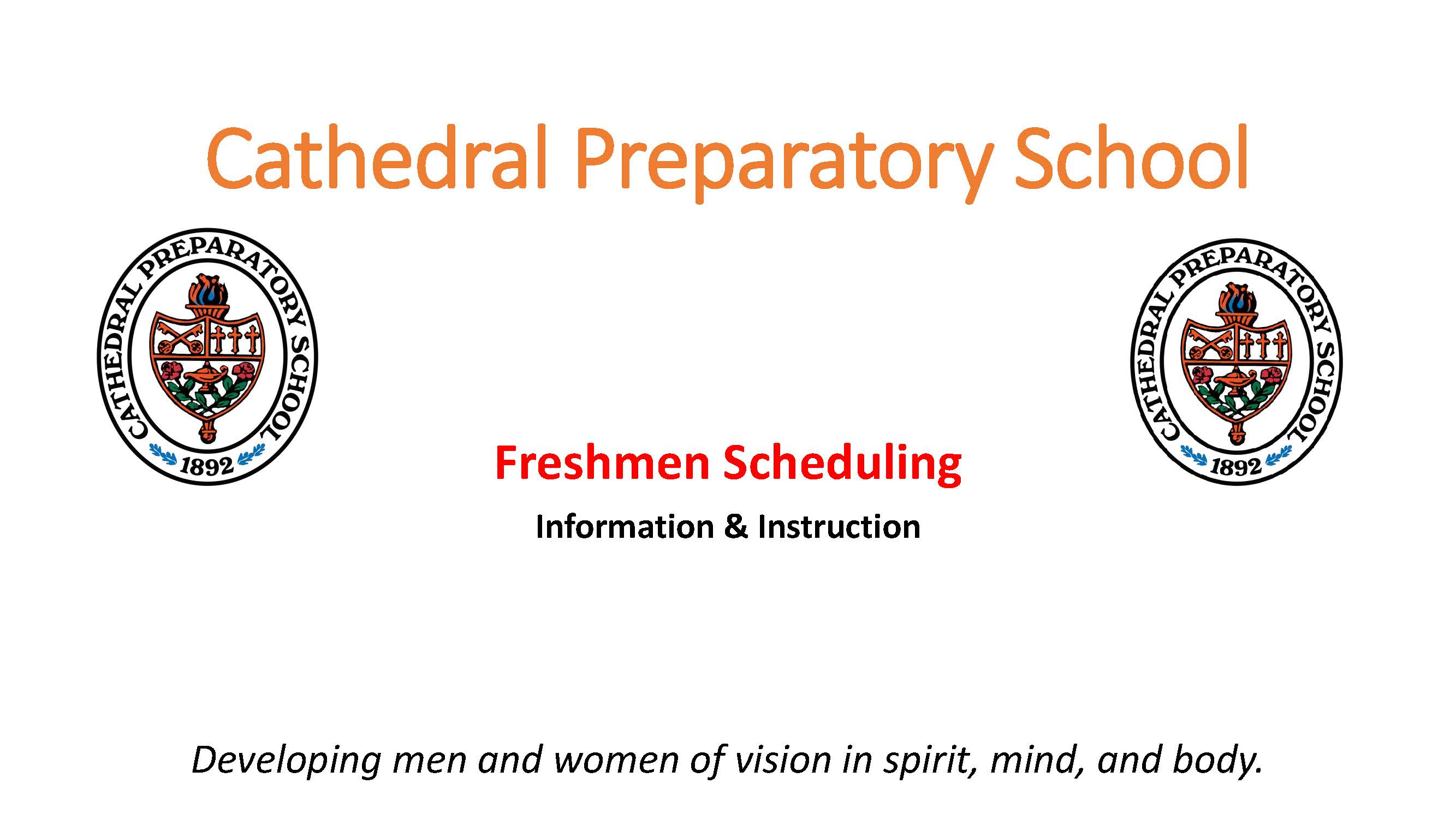 Freshmen Scheduling Cathedral Preparatory School