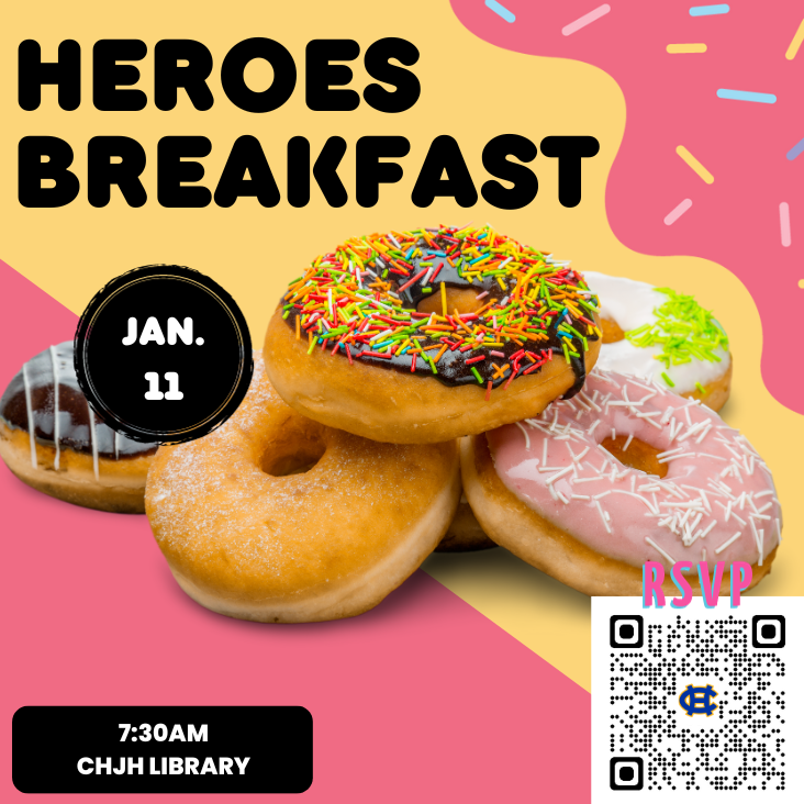 HEROES Breakfast, Jan. 11 at 7:30am in the CHJH Library