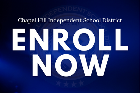 Chapel Hill ISD Enroll Now Graphic