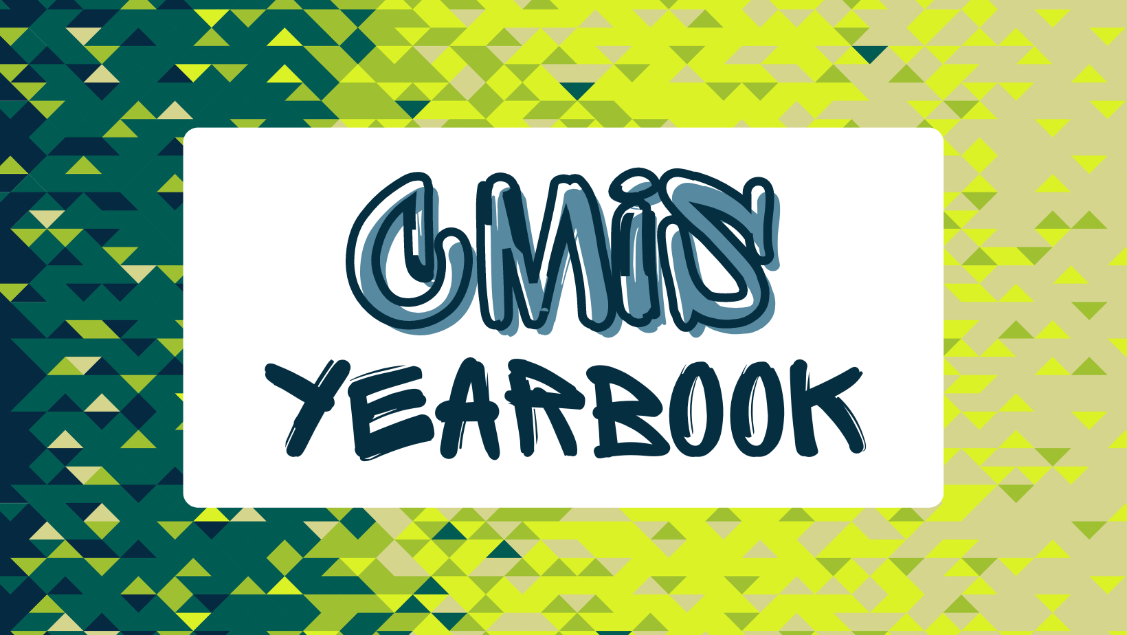 CMIS Yearbook