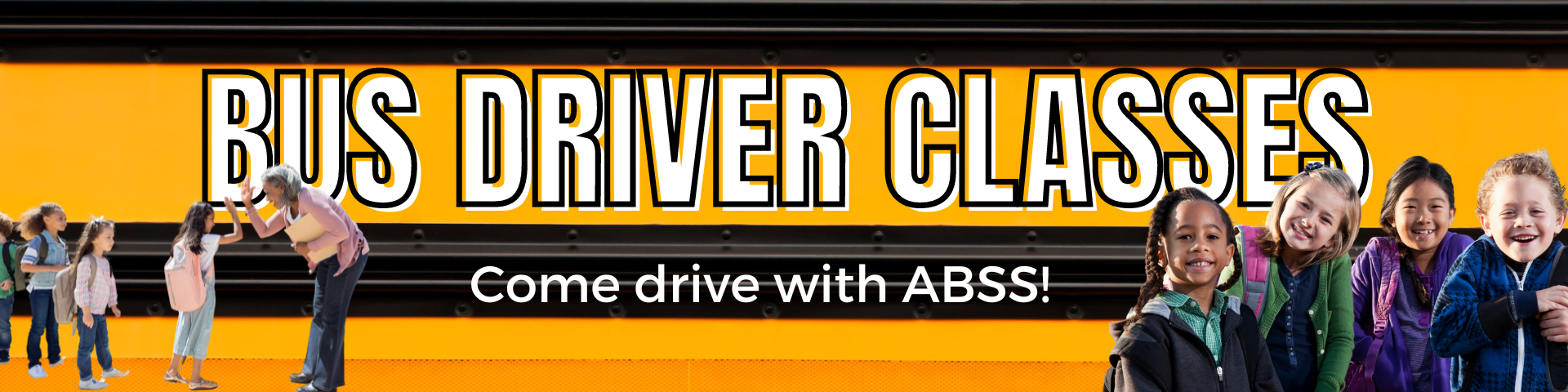 Header image with a yellow background, a cartoon school bus, the ABSS logo, and text Alamance-Burlington 2023 Bus Classes, Driver's Needed!