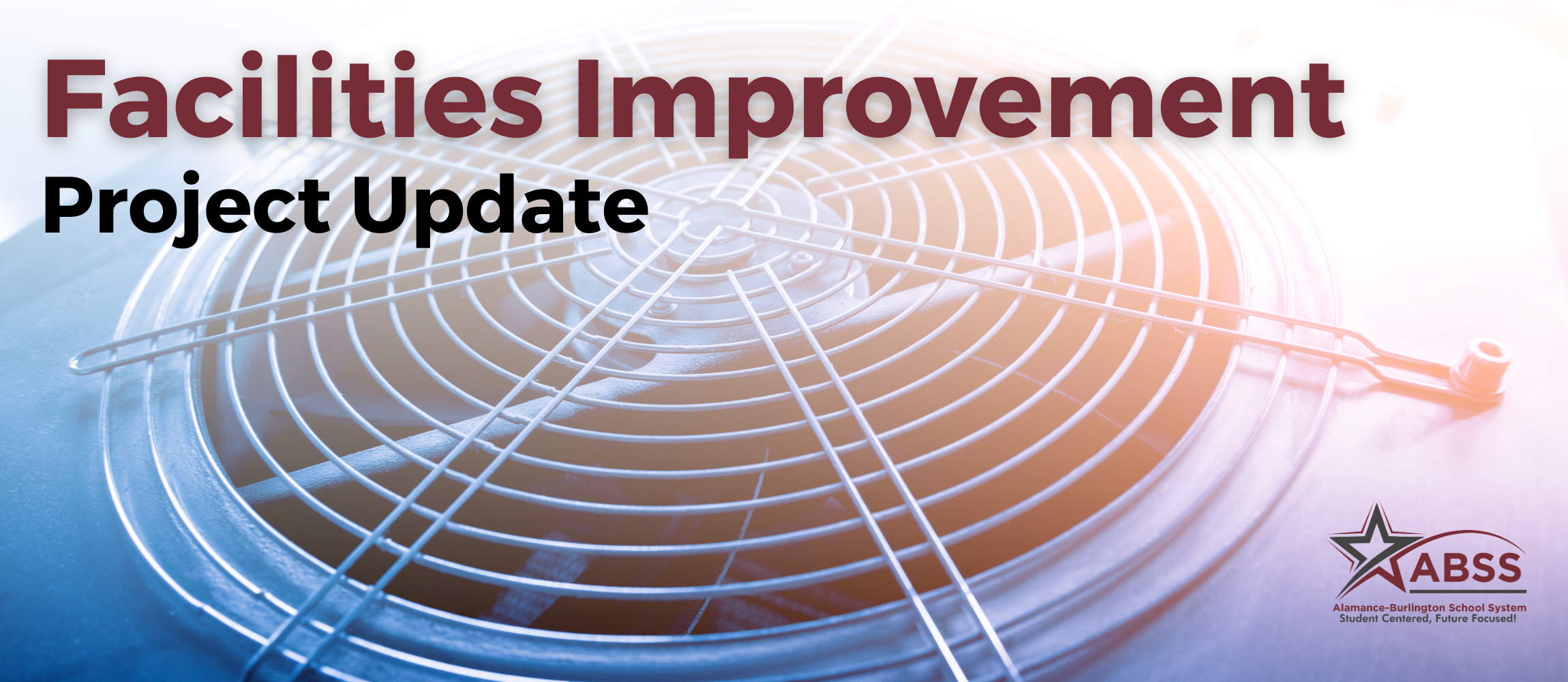 Facilities Improvement Update text overlaid on a photograph of a HVAC fan