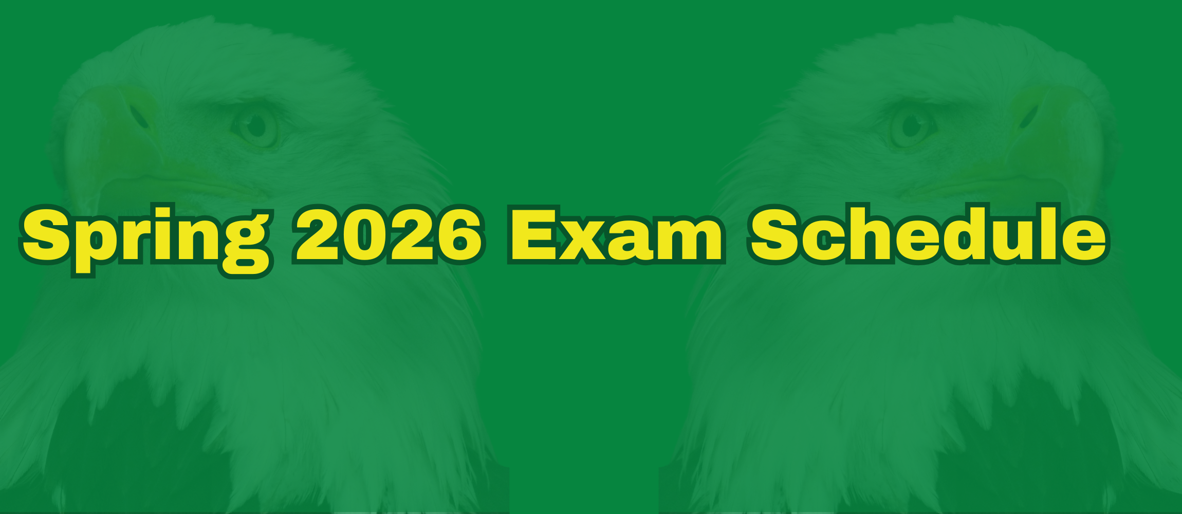 Follow Link to Spring 2026 Exam Schedule