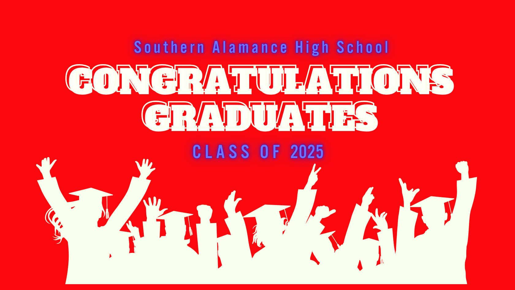sahs class of 2025, congrats grauates, red bkground, white &amp; blue text