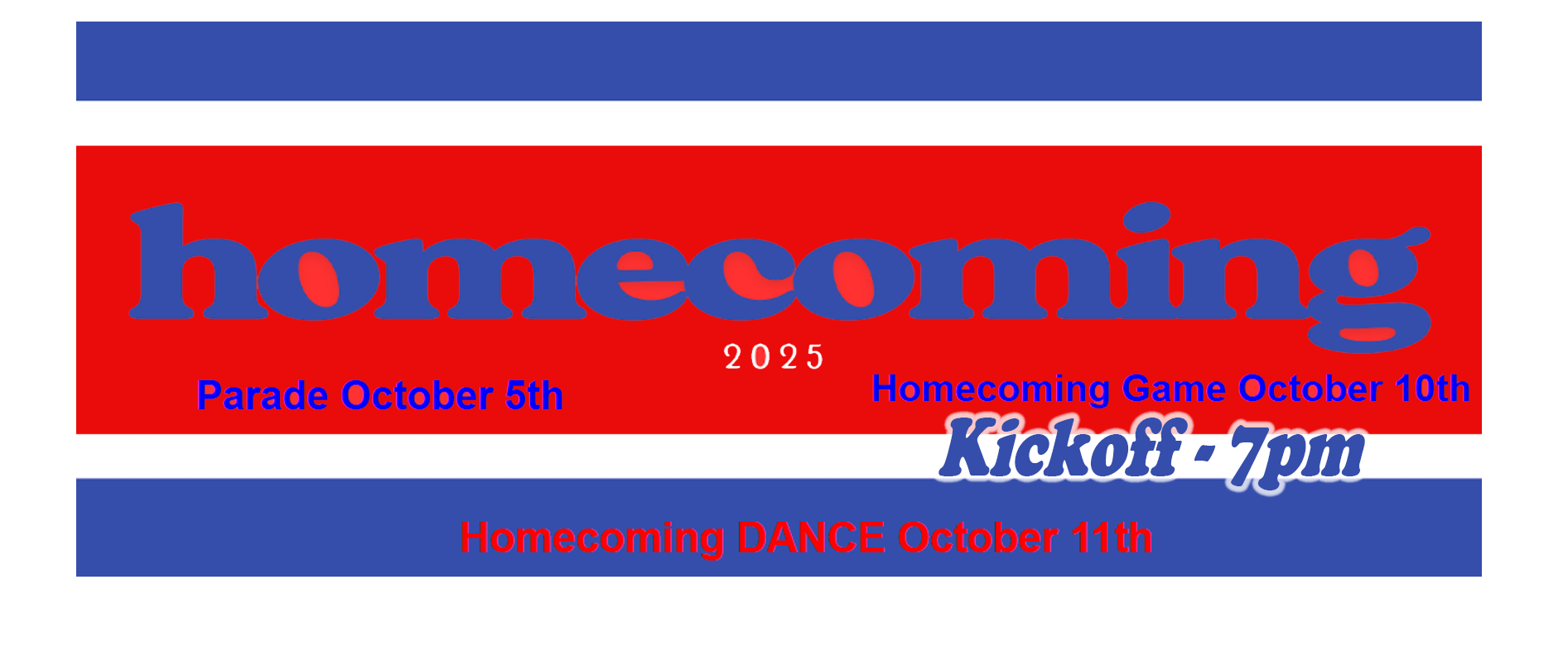 red white blue southern alamance homecoming banner - kickoff at 7pm Oct 10th