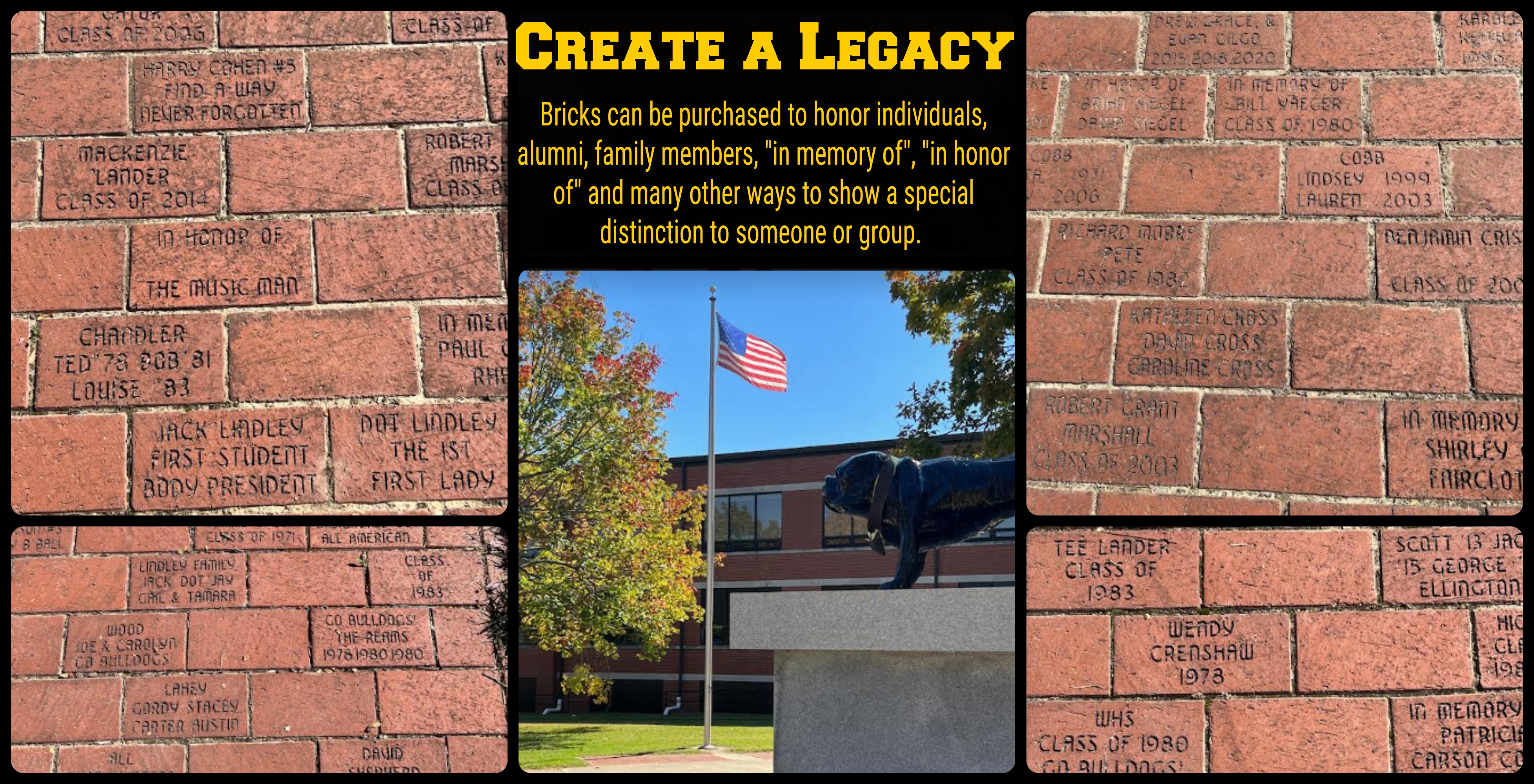 Create a Legacy by buying a brick and personalizing it to your liking! 