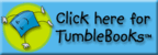 click here for tumble books 