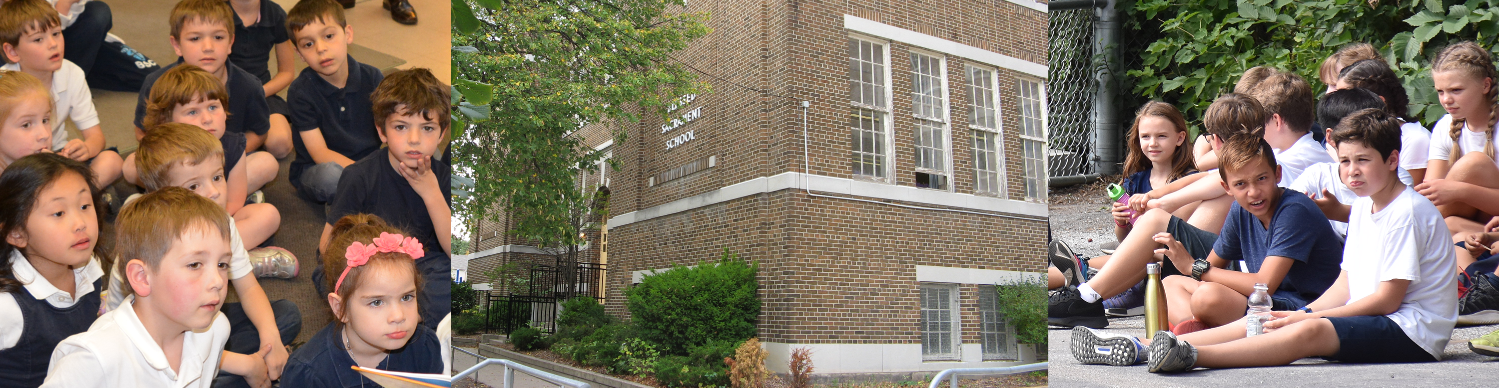 Leftmost picture is of students in uniform sitting on classroom floor. Center picture is of the front of the Blessed Sacrament school building. Right picture is of Blessed Sacrament students in uniform sitting on the playground courtyard floor.