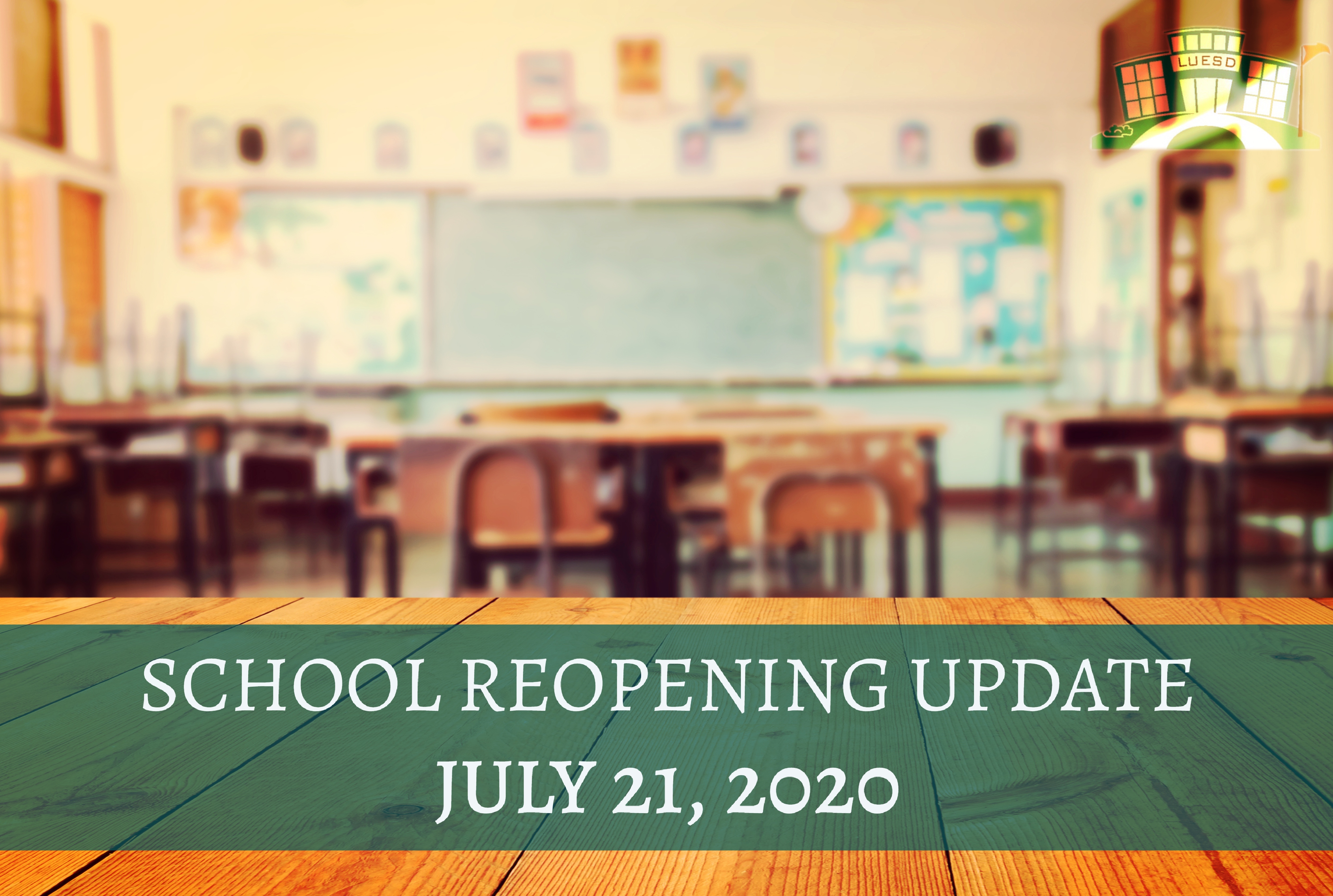 School ReOpening Update July 21, 2020