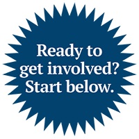 Ready to get involved? Start below