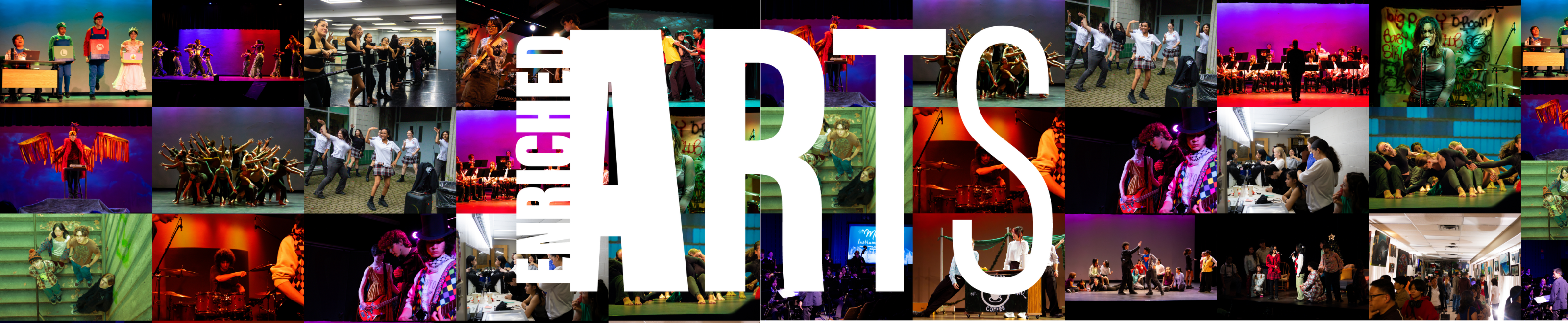 Collage of students performing music, dance, drama, and visual arts with large text reading 'Enriched Arts'