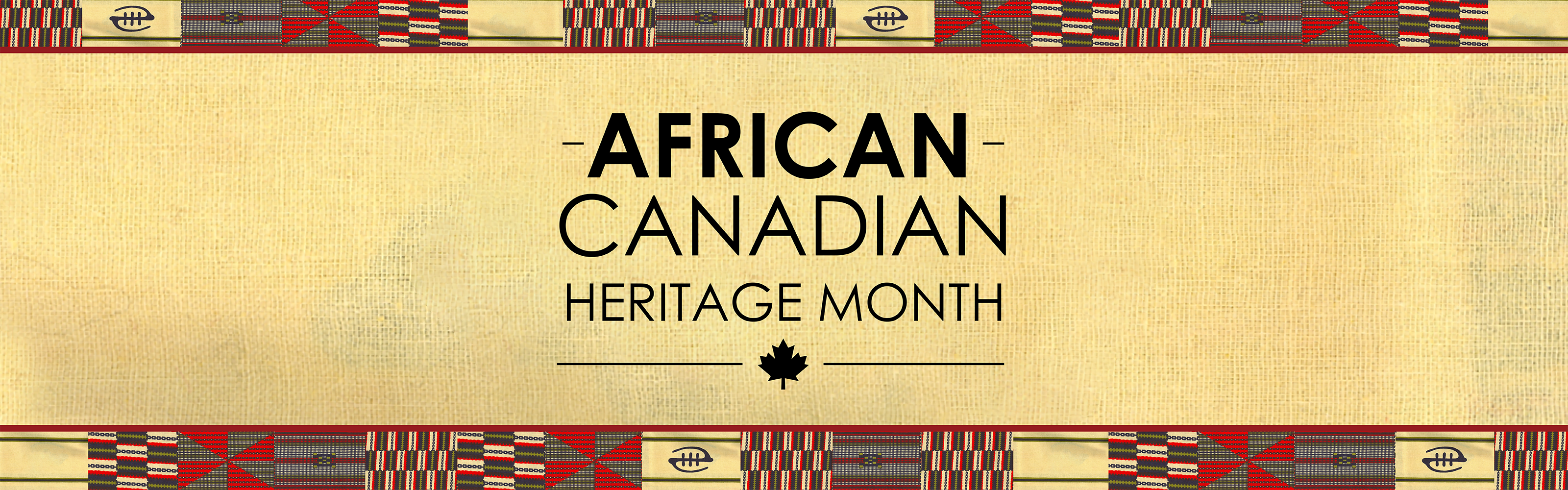 An image consists of Kente cloth with African Canadian Heritage Month written on it.