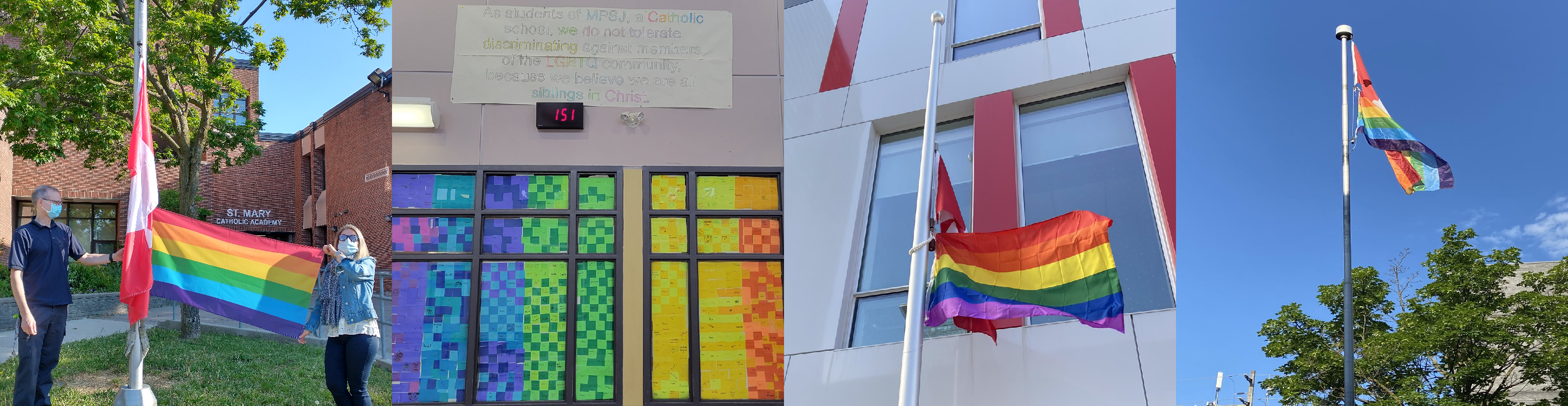 Three photos of the pride flag flying on the flagpole with the Canada flag at TCDSB schools, and one photo of a pride art installation at Monsignor Percy Johnson with a message of support for LGBTQ2S+ students.