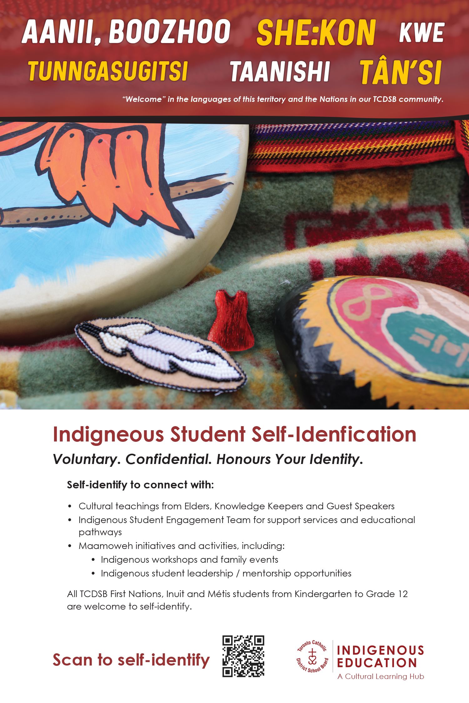 TCDSB Self-Identification poster, showing at the top the word "Welcome" in the many languages of this territory and the nations in the TCDSB community. Next is a photo of Indigenous artwork such as a beadwork feather and painted rocks. Below is the text: Indigenous Student Self-Identification - Voluntary. Confidential. Honours Your Identity. Below this are the program details and a QR code at the bottom.