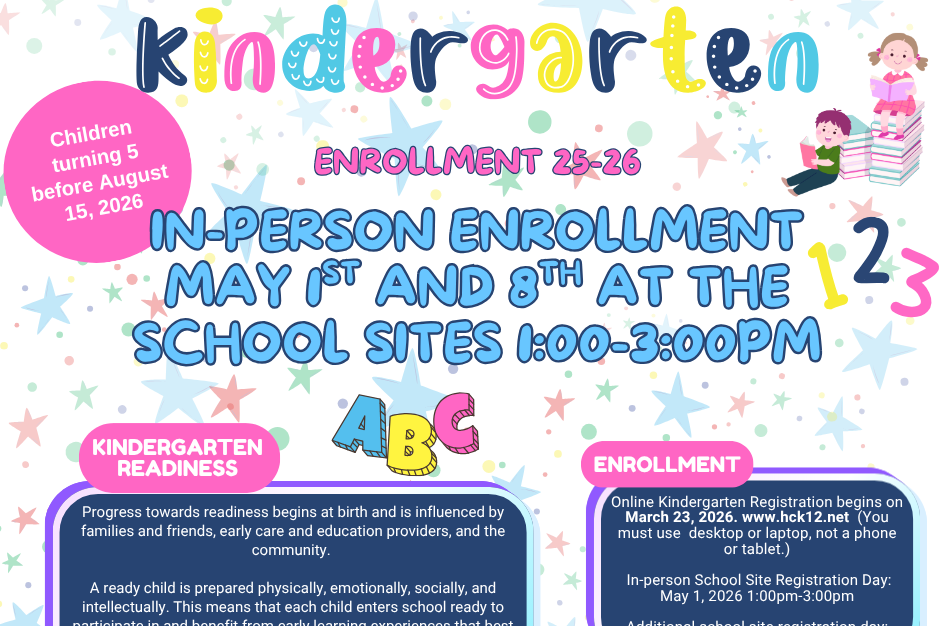 Kindergarten enrollment for children aged 5 by August 15, 2026. In-person enrollment on May 1st and 8th from 1:00-3:00 PM at school sites. Contact school for questions.