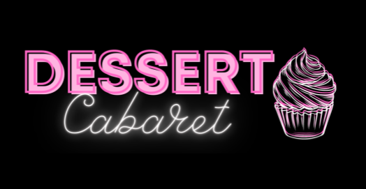 Dessert Cabaret