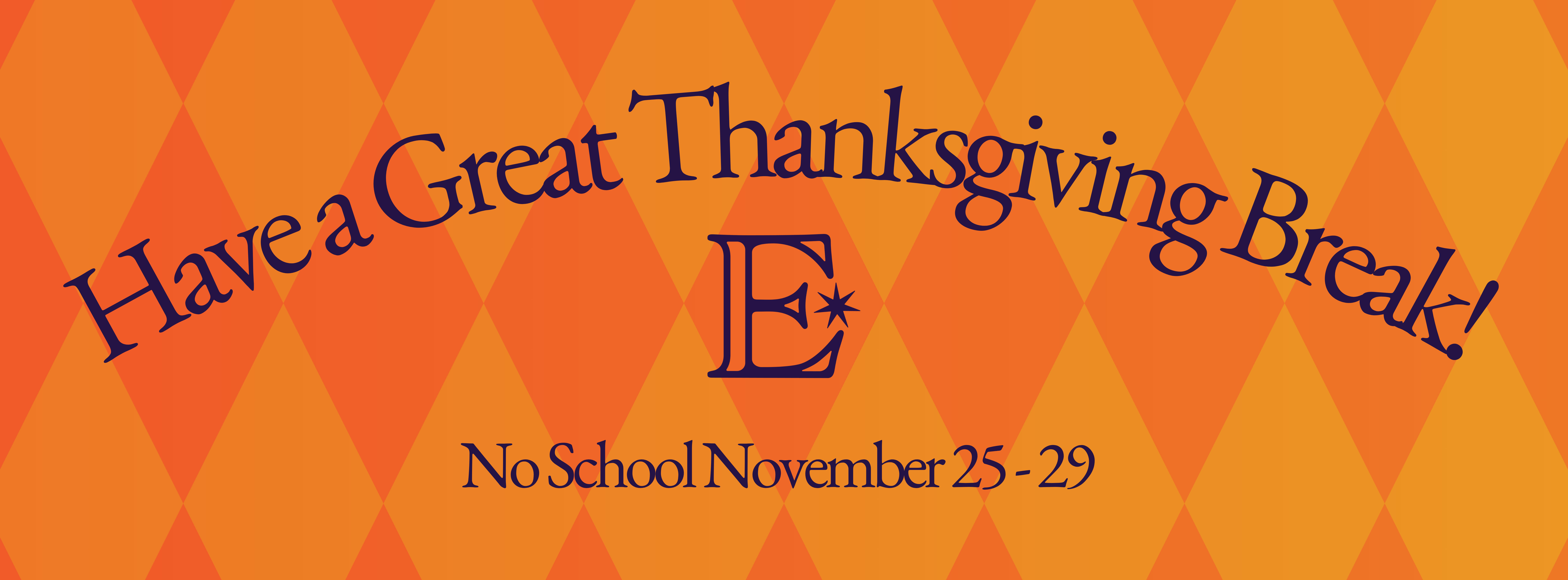 thanksgiving break November 25th-29th