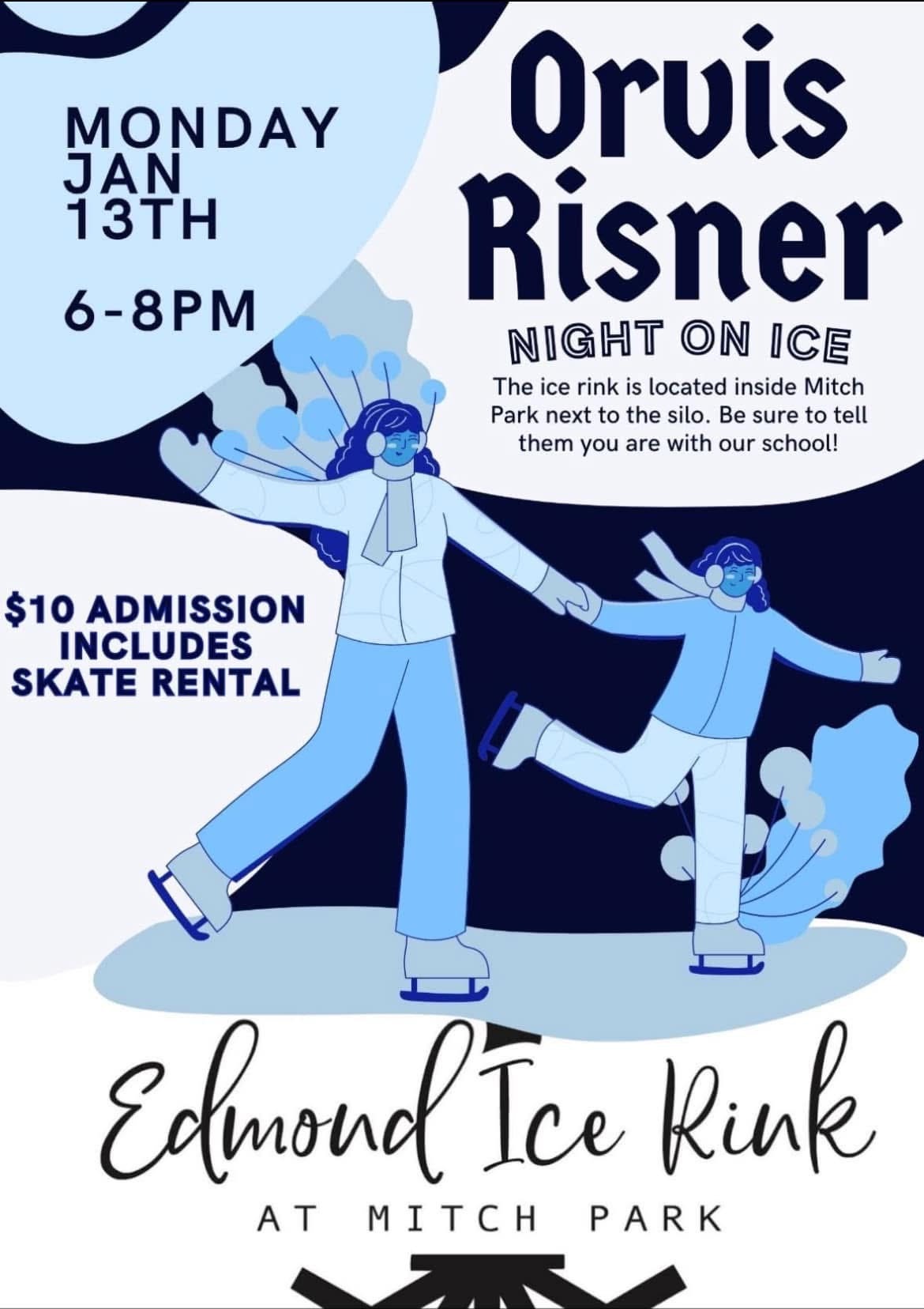 Join us for Orvis Risner Night on Ice. Monday, Jan. 13th at Edmond Ice Rink (Mitch Park). 6-8 pm!