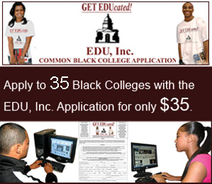 Apply to 35 Black Colleges with the EDU, Inc Application for only $35.