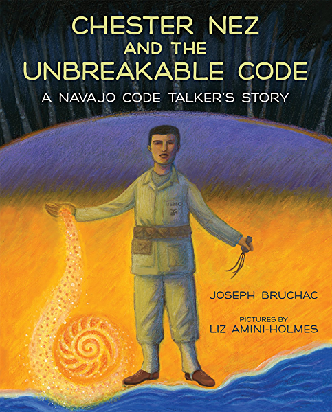 chester bez and the unbreakable code a najo code talkers story