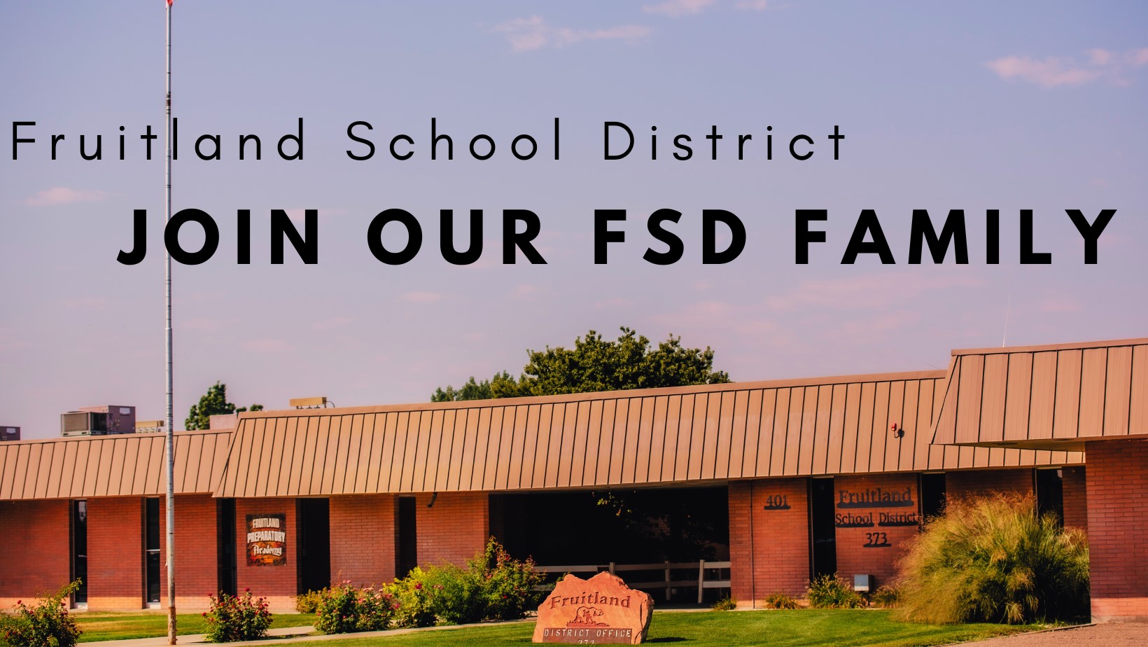 Fruitland School District  Join Our FSD Family