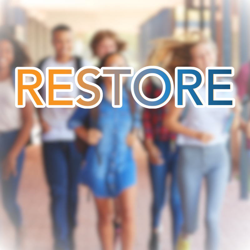 Blurred background of young people walking, foreground text reads "RESTORE" in orange and white.