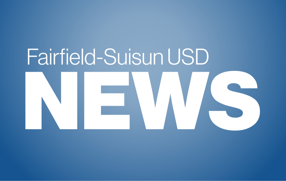 Fairfield-Suisun Unified School District Announced As 2024 California ...