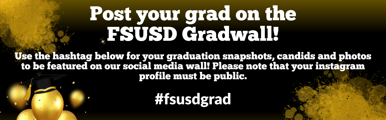 Post Your grad on the FSUSD grad wall