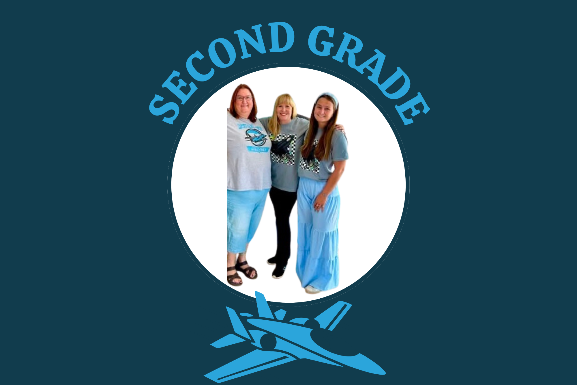 Three women in blue, standing close, with "SECOND GRADE" text above and an airplane icon below.