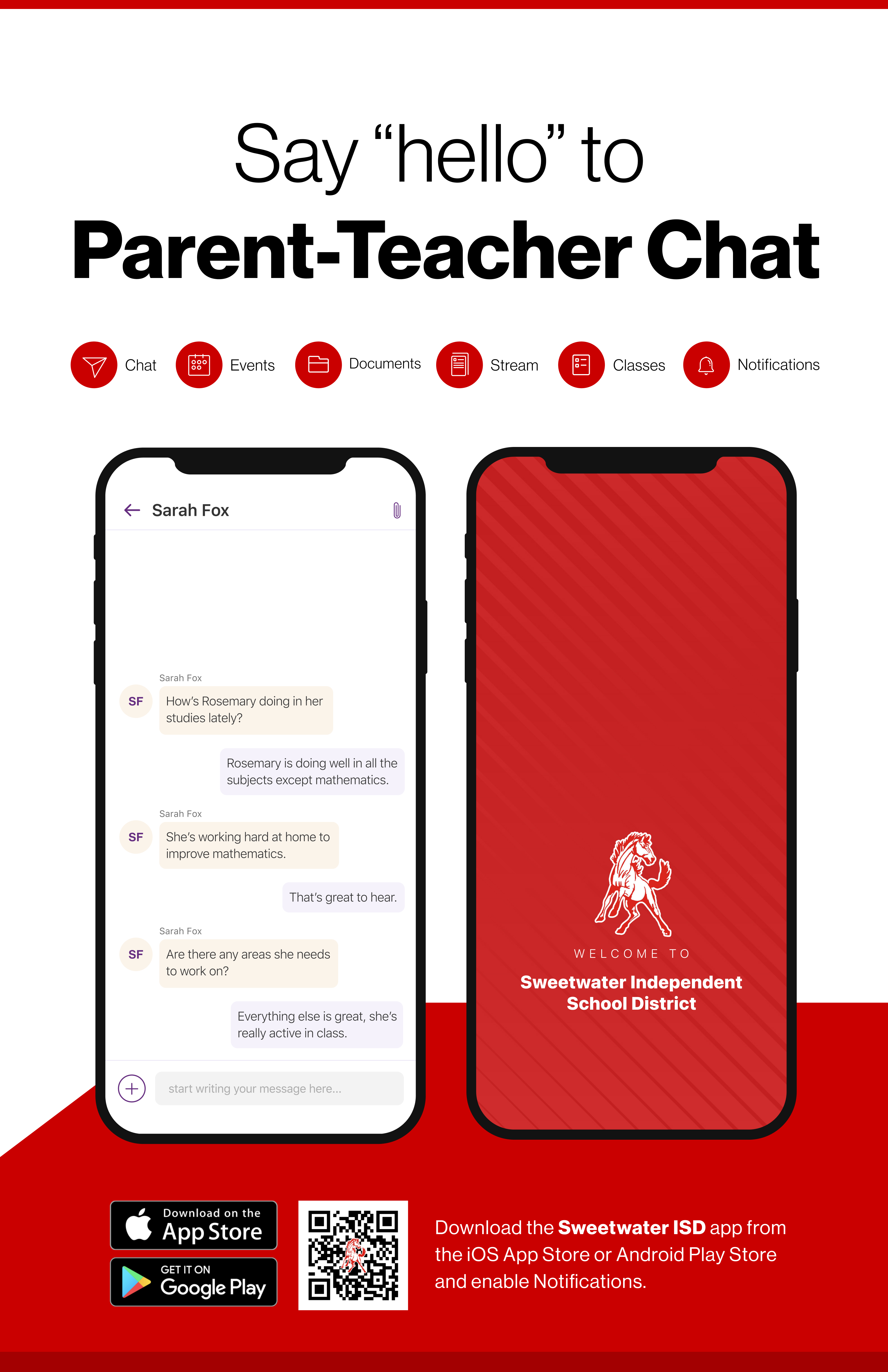 Say hello to Parent-Teacher chat in the new Rooms app. Download the Sweetwater ISD app in the Google Play or Apple App store.