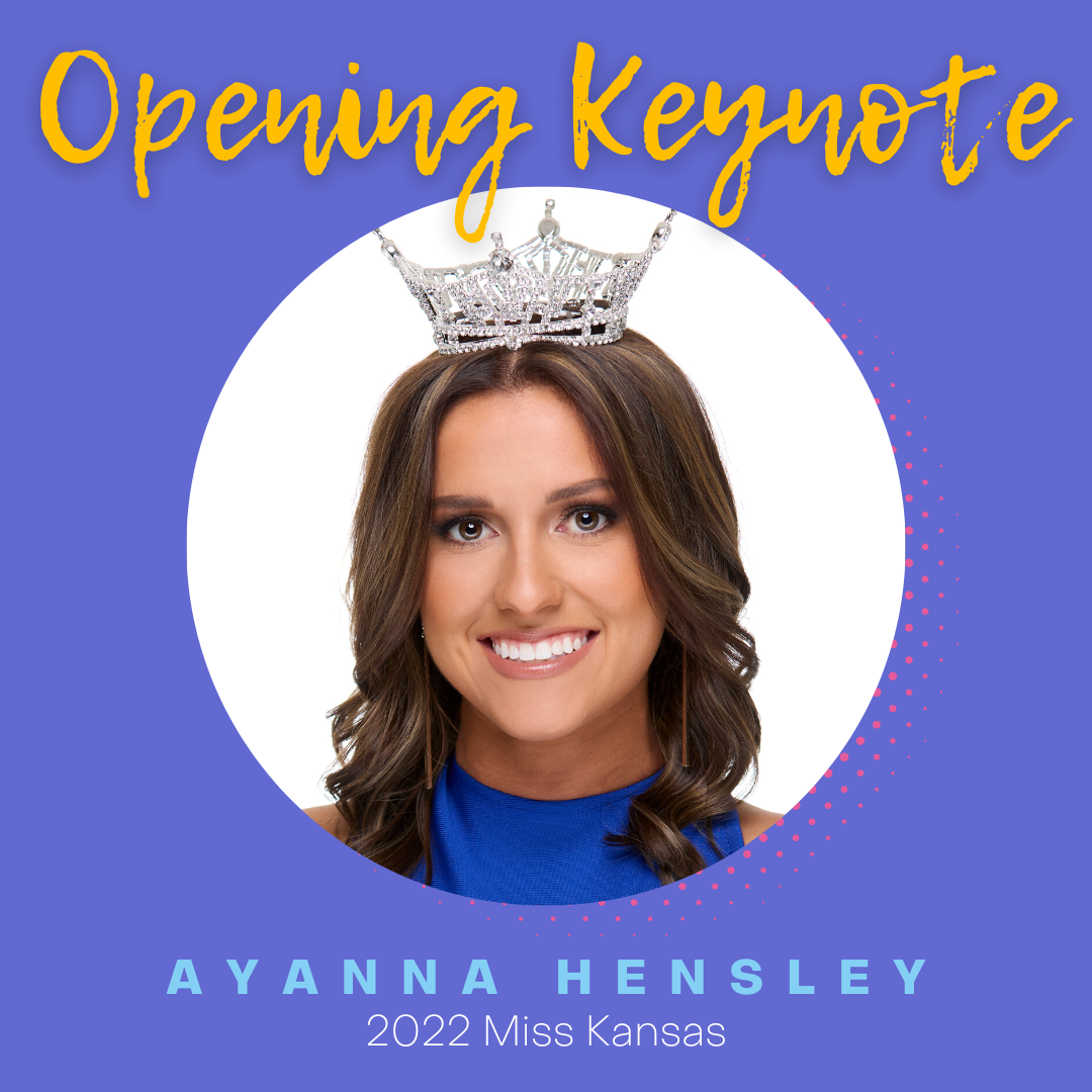 Opening Keynote, Ayanna Hensley, 2022 Miss Kansas