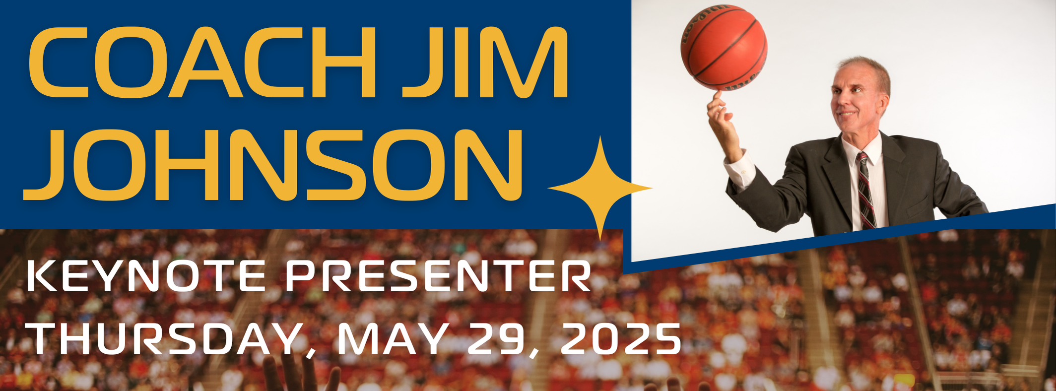 Keynote - Coach Jim Johnson