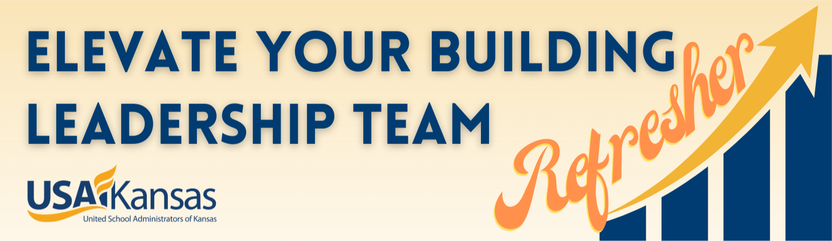 ELEVATE YOUR BUILDING LEADERSHIP TEAM - Summer Refresher