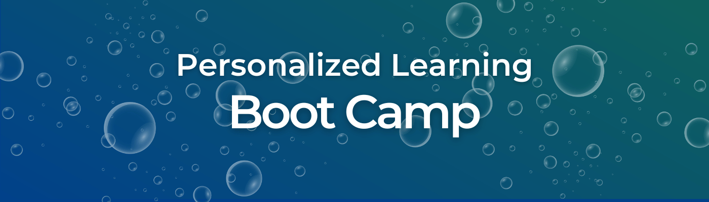 Personalized Learning Boot Camp