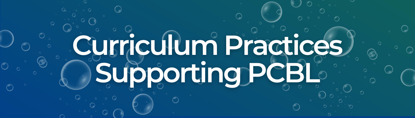 Curriculum Practices Supporting PCBL