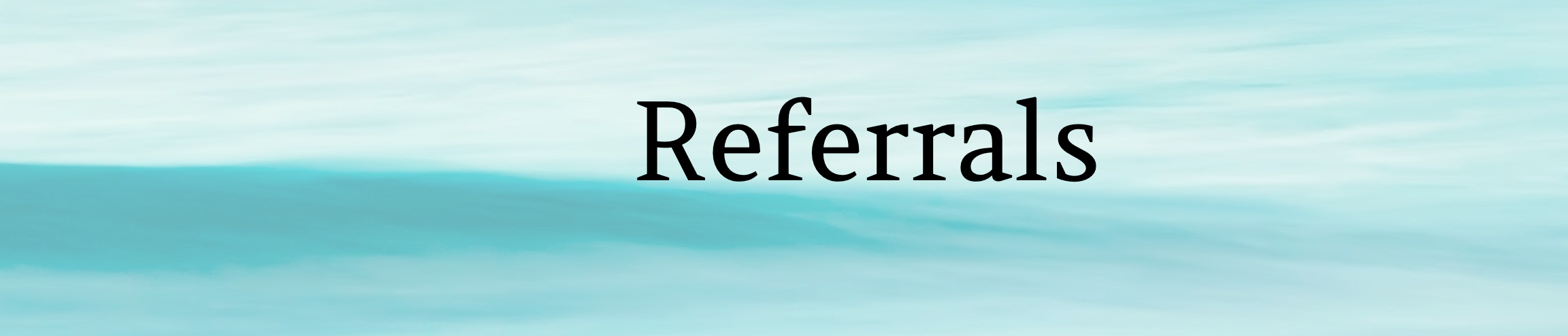 Referrals