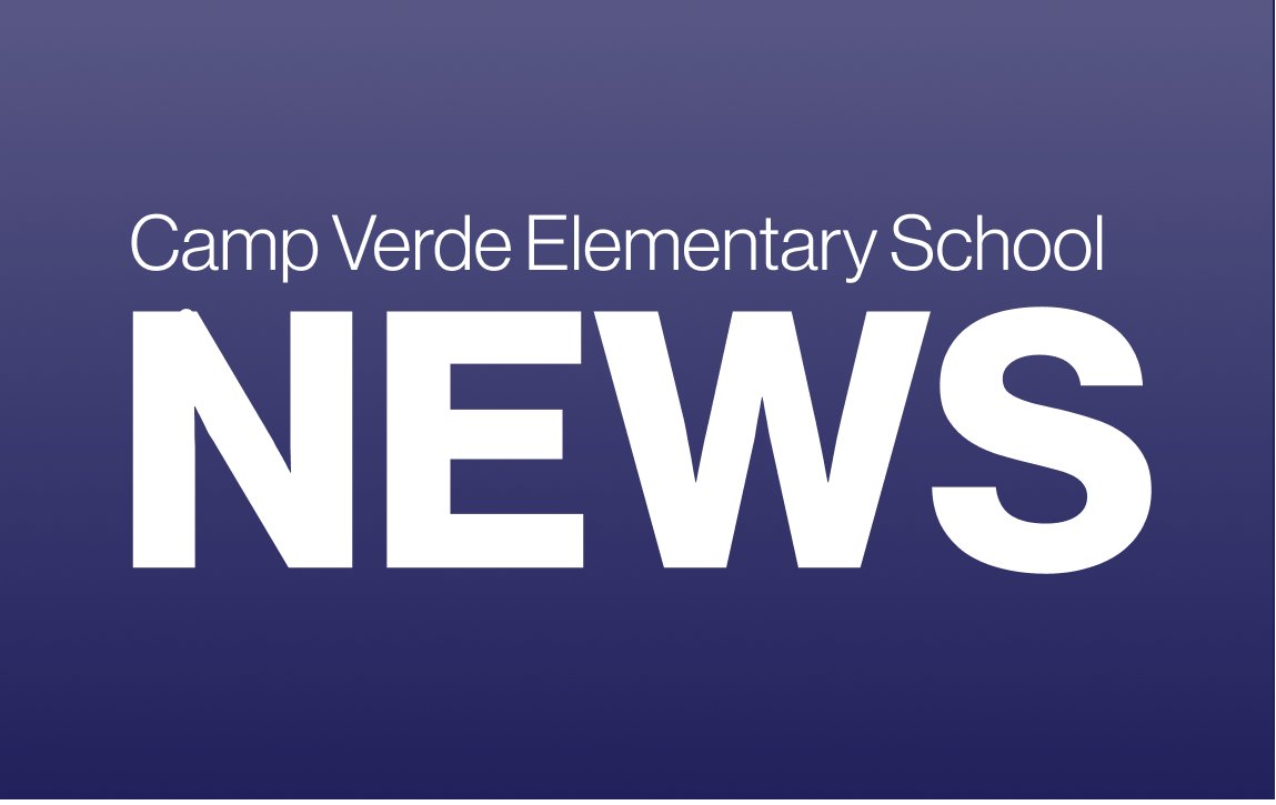 CVUSD Earns Cognia Accreditation Camp Verde Elementary School