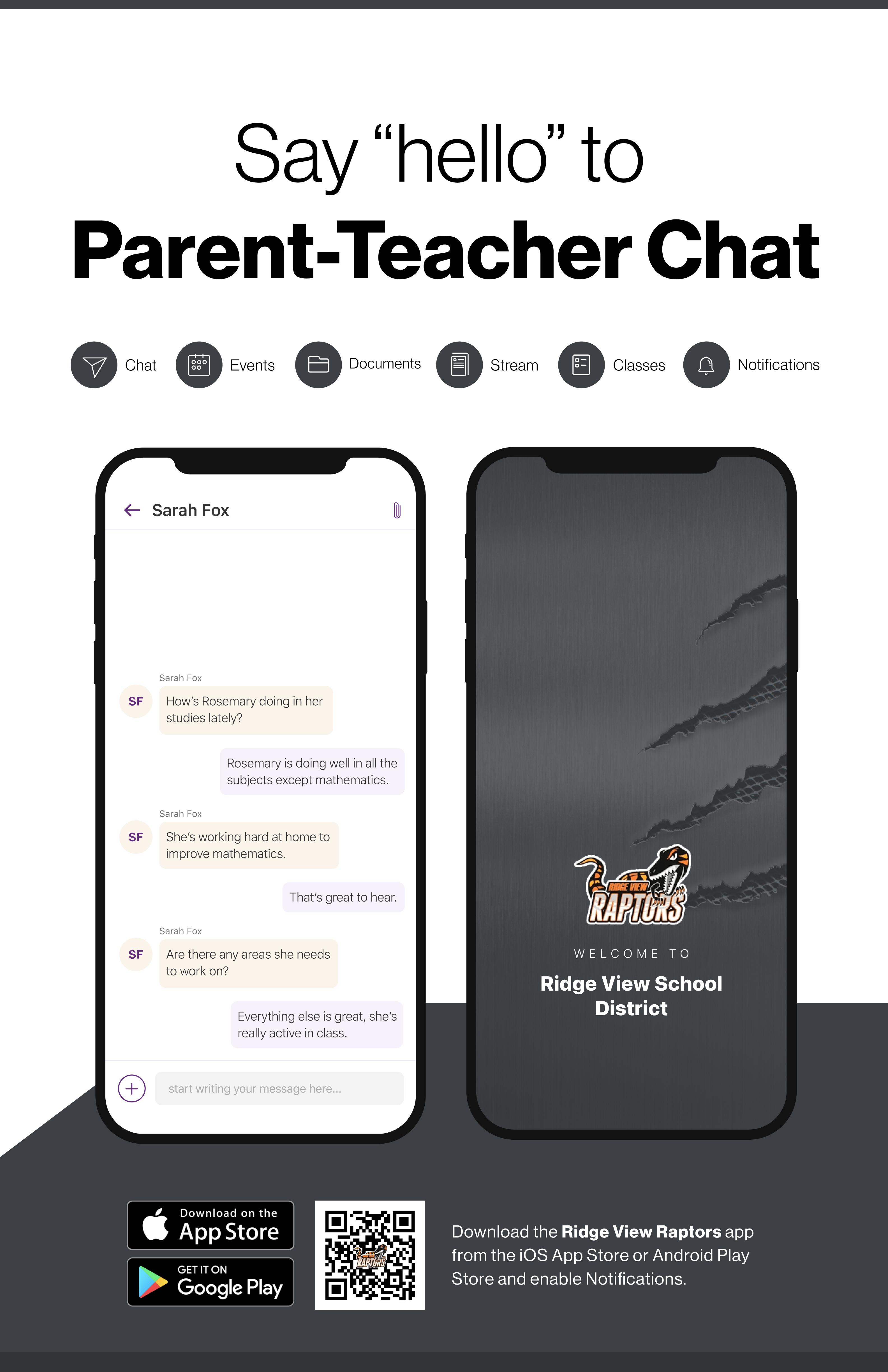 Say hello to Parent-Teacher chat in the new Rooms app. Download the Ridge View School District app in the Google Play or Apple App store.