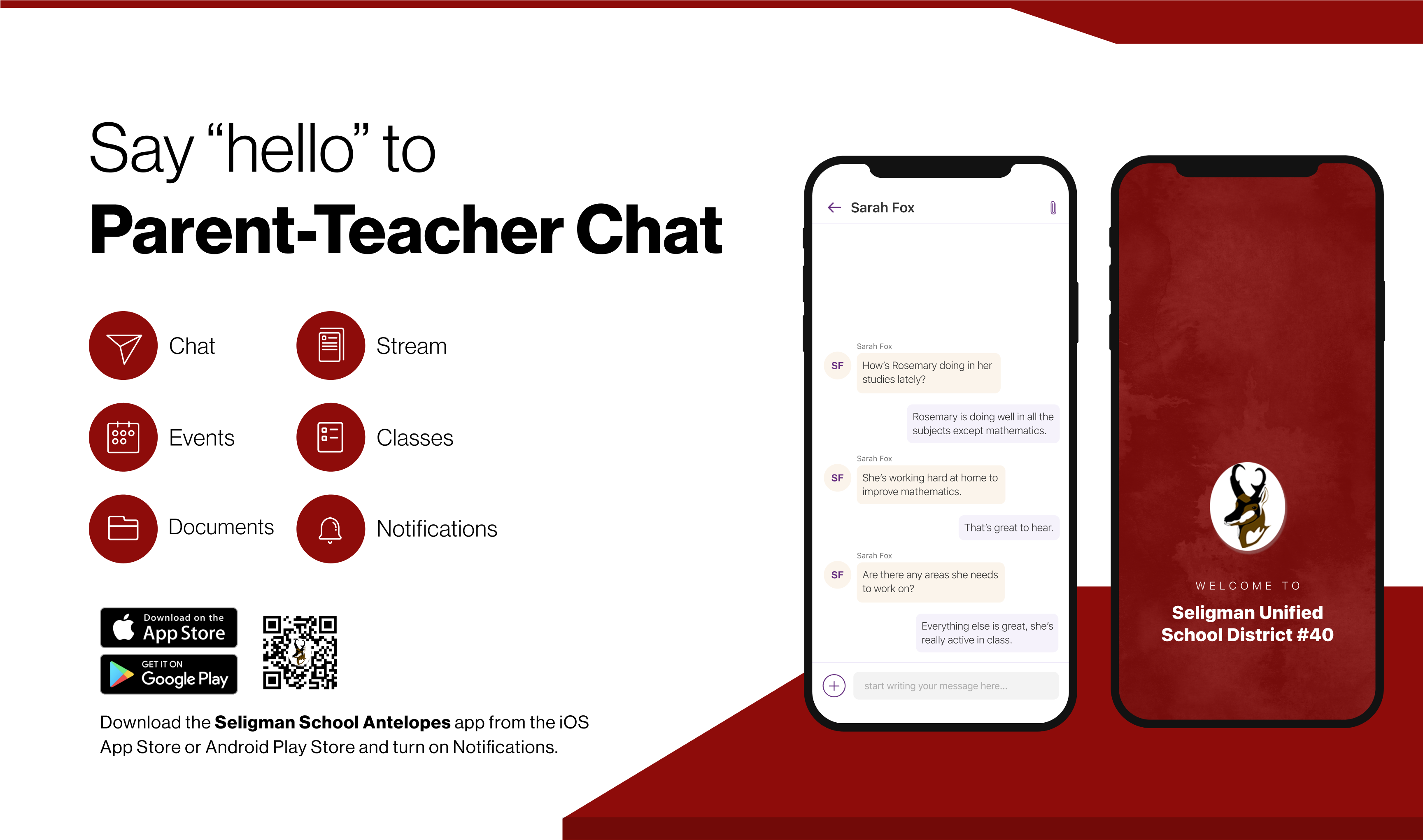 Say "hello" to Parent-Teacher Chat; Download the Seligman school app from the iOS App Store or Android Play Store and Turn on Notifications