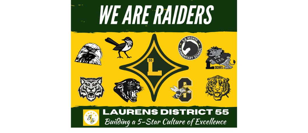 We are Raiders. Laurens 55, Buidling a 5-Star Culture of Excellence