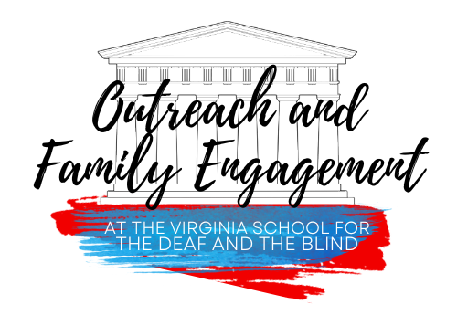 text "outreach and family engagement" in front of the VSDB white columns, and "at the virginia school for the deaf and the blind" over a red and blue background