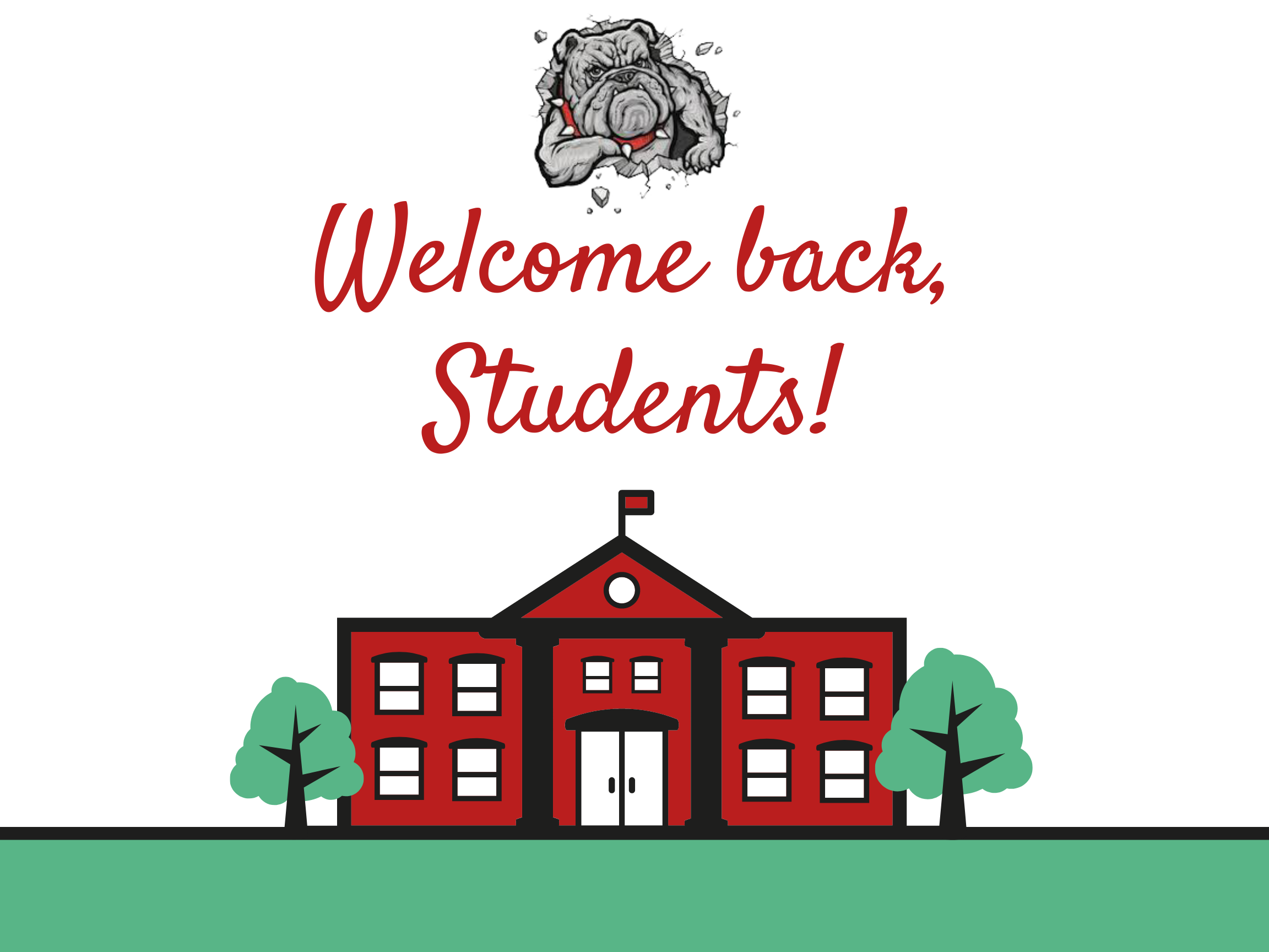 welcome back students - cartoon school house with bulldog logo