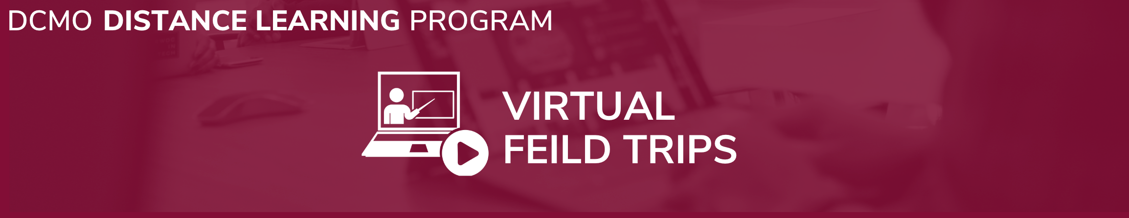 Virtual Field Trips header