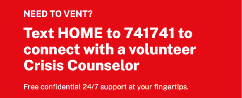 Need to Vent? Text Home to 741741