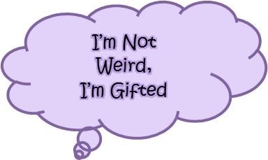 I'm Not Weird, I'm Gifted