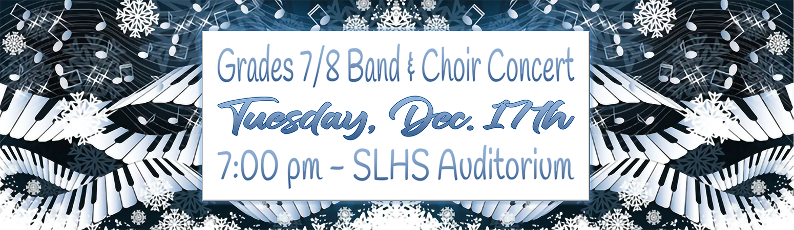 7/8 Gr Winter Concert Dec 17 7pm HS Auditorium