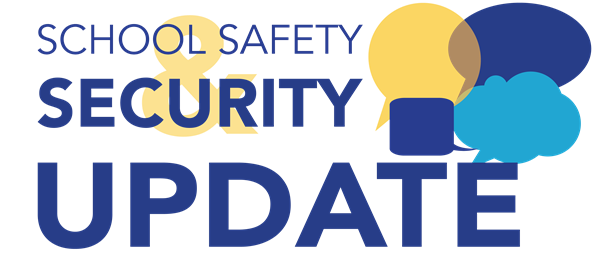 School Safety & Security Update