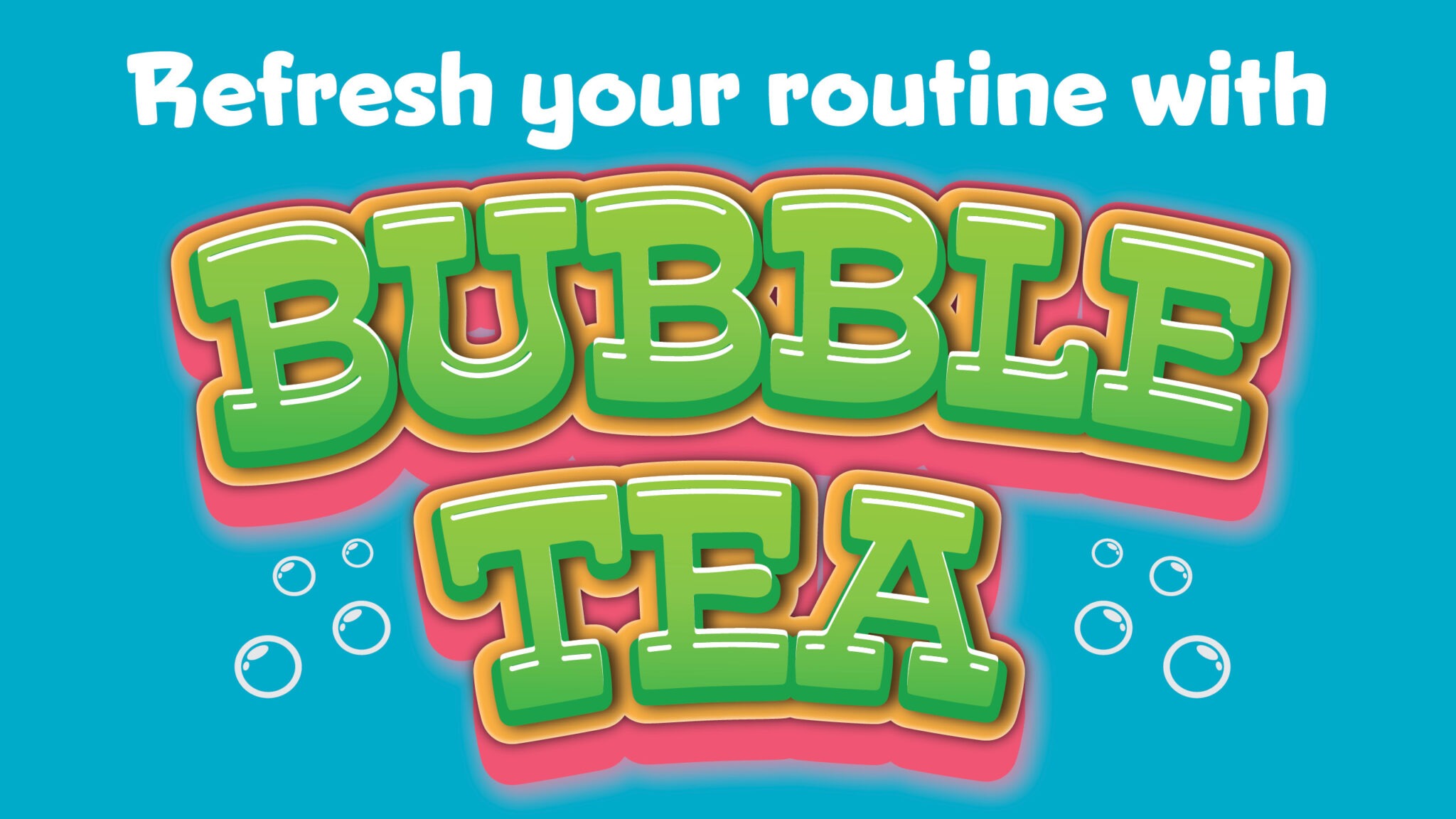 Refresh your routine with bubble tea