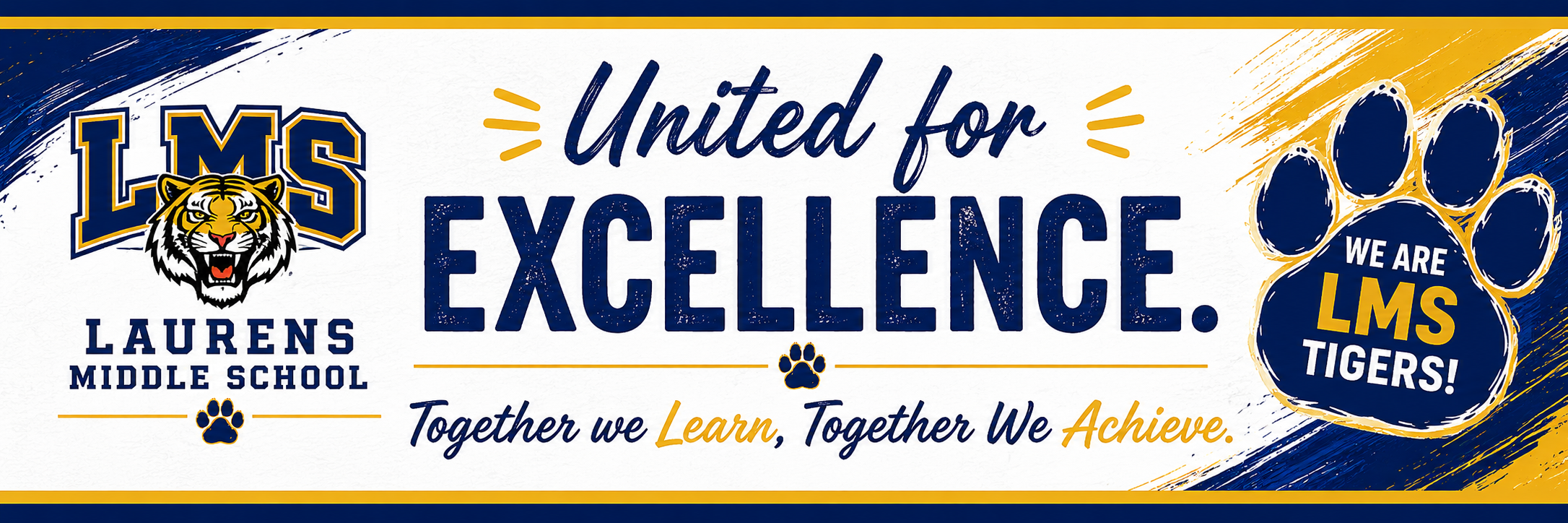 United for Excellence Banner-The Theme for the LMS School Year